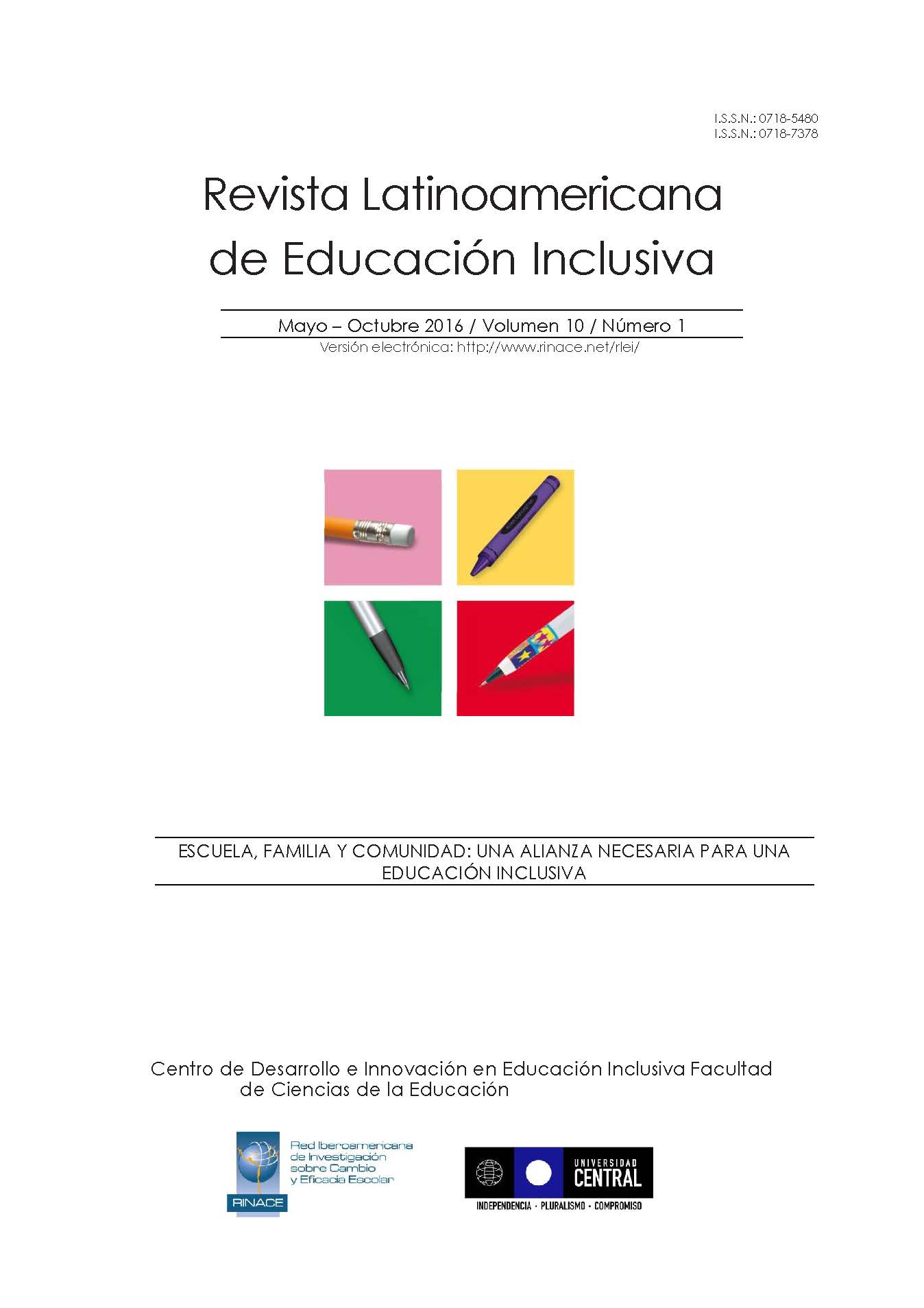 					Ver Vol. 10 Núm. 1 (2016): Escuela, Familia y Comunidad: una Alianza Necesaria para una Educación Inclusiva
				